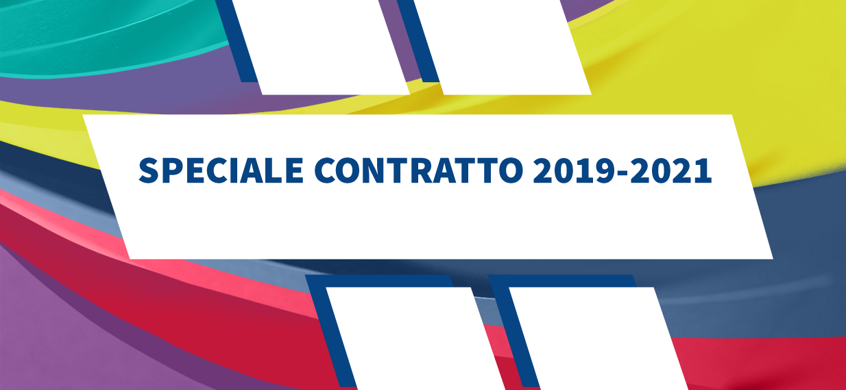 Speciale contratto 2019 – 2021